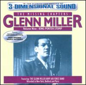 Missing Chapters 9: King Porter Stomp , Glenn Miller