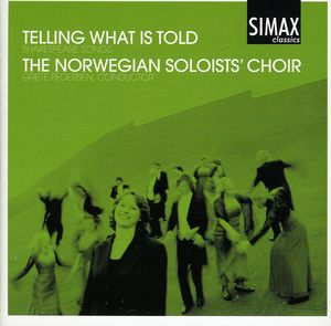 Telling What Is Told: Shakespeare Songs , Norwegian Soloists Choir