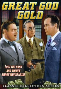 Great God Gold , Sidney Blackmer, Sr.