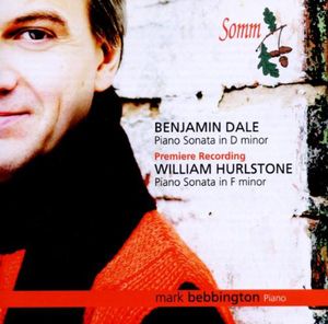 Piano Sonatas By Dale & Hurlstone , Mark Bebbington