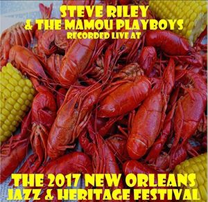 Live at JazzFest 2017 , Steve Riley
