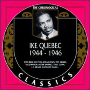 1944-1946 , Ike Quebec