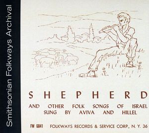 Shepherd and Other Folk Songs of Israel , Hillel & Aviva