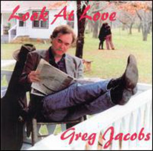 Look at Love , Greg Jacobs