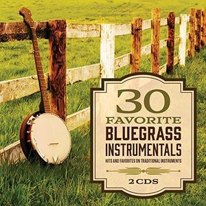 30 Favorite Bluegrass Instrumentals (Various Artists) , Various Artists