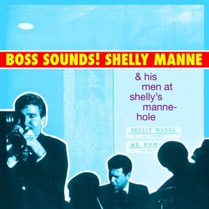 Boss Sounds , Shelly Manne