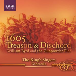 1605: Treason & Discord , King's Singers