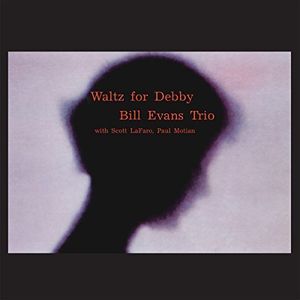 Waltz For Debby [Import] , Bill Evans