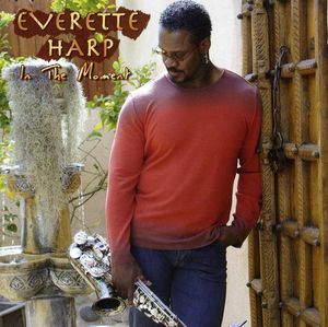 In the Moment , Everette Harp