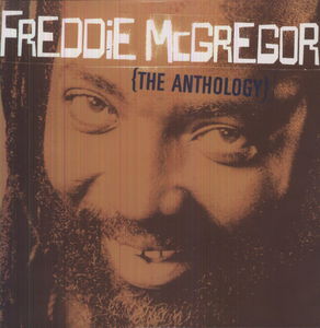 Anthology (Best of) , Freddie McGregor