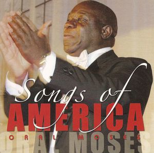 Oral Moses Sings: Songs of America , Oral Moses