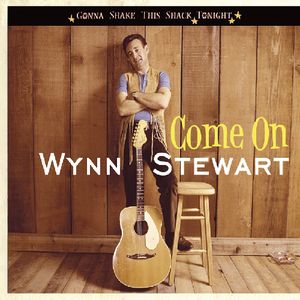 Come On , Wynn Stewart