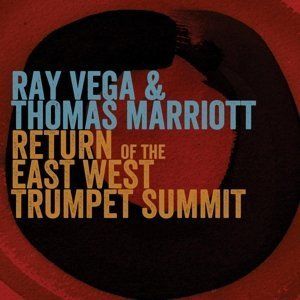 Return of the East-West Trumpet Summit , Ray Vega