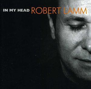 In My Head , Robert Lamm