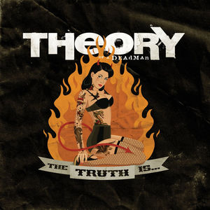 Truth Is... , Theory of a Deadman