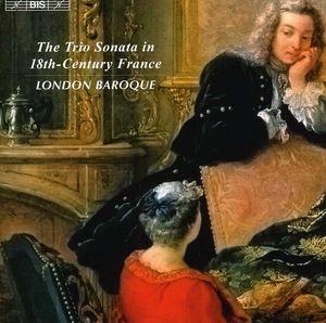 Trio Sonata in 18th Century France , London Baroque