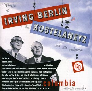 Music of Irving Berlin , Andre Kostelanetz