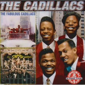The Fabulous Cadillacs/ The Crazy Cadillacs , The Cadillacs