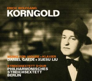 Works for Violin & Klavier / Steichsextett D-Dur , Philharmonisches Streichsextett