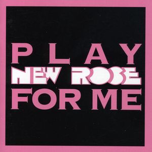 Play New Rose For Me , Various Artists