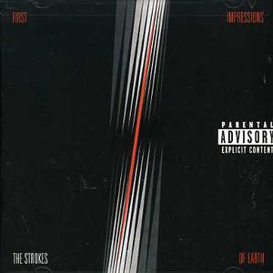 First Impressions of Earth [Explicit Content] , The Strokes
