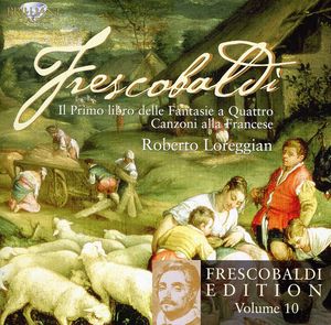 Frescobaldi Edition 10 , Roberto Loreggian