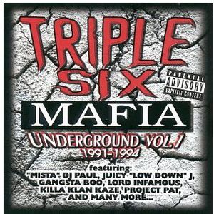 Underground 1 , Three 6 Mafia