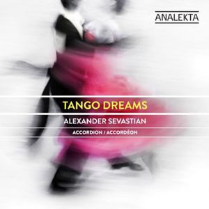 Tango Dreams , Alexander Sevastian