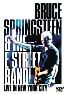 Bruce Springsteen & the E Street Band: Live in New York City , Bruce Springsteen