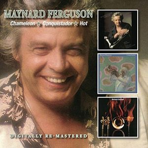 Chameleon/ Conquistador/ Hot [Import] , Maynard Ferguson