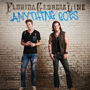 Anything Goes , Florida Georgia Line