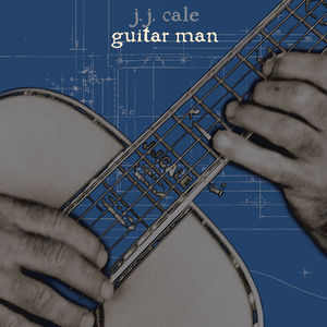 Guitar Man , J.J. Cale