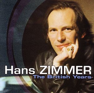 The British Years, Vol. 1 , Hans Zimmer