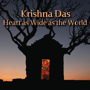 Heart As Wide As The World , Krishna Das