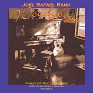 Vol. 2-Woodyboye-Songs of Woody Guthrie , Joel Rafael