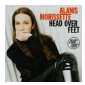 Head Over Feet , Alanis Morissette