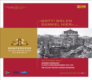 Semperoper 1: Earliest Postwar Dresden 1945 /  Various