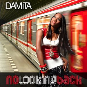 No Looking Back , Damita