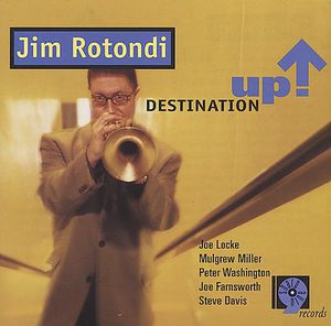 Destination Up , Jim Rotondi