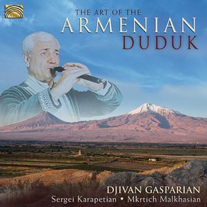 Art of the Armenian Duduk , Djivan Gasparian