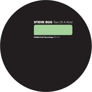 Two Of A Kind , Steve Bug