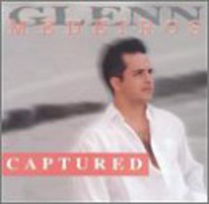 Captured , Glenn Medeiros