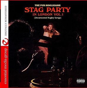 Stag Party In London - Uncensored Rugby Songs Vol. 1 (Digitally Remastered)