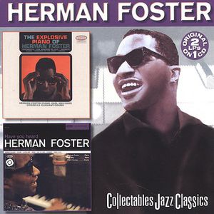 The Explosive Piano Of Herman Foster/ Have You Heard Herman Foster , Herman Foster