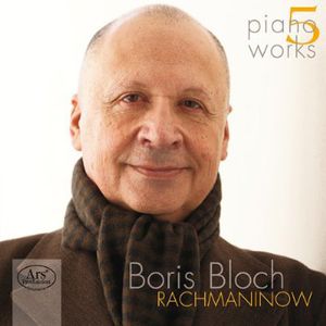 Piano Works 5 , Boris Bloch