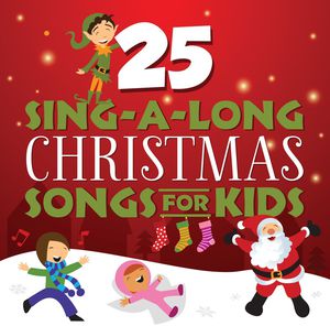 25 Sing-A-Long Christmas Songs for Kids , Songtime Kids