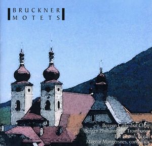 Bruckner Motets , Bergen Domkantori