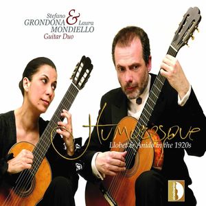 Humoresque: Transcriptions for 2 Guitars , Grondona-Mondiello Guitar Duo