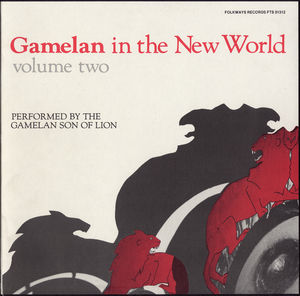 Gamelan in the New World, Vol. 2 , Gamelan Son of Lion