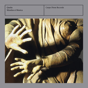 Mundus Et Musica , Qualia